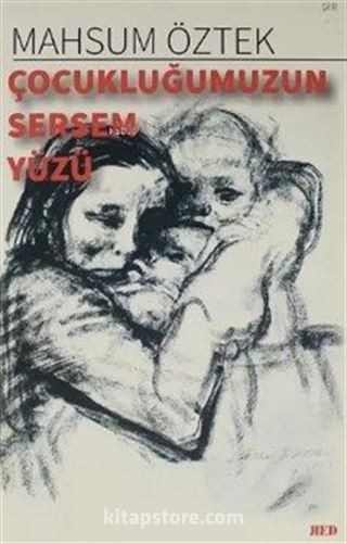 Çocukluğumuzun Sersem Yüzü