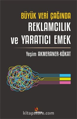Büyük Veri Çağında Reklamcılık ve Yaratıcı Emek