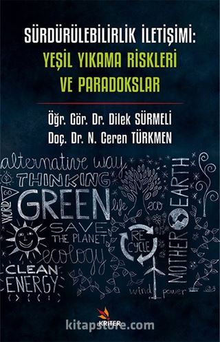 Sürdürülebilirlik İletişimi: Yeşil Yıkama Riskleri ve Paradokslar