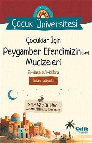 Çocuklar İçin Peygamber Efendimizin (Sav) Mucizeleri / Çocuk Üniversitesi