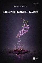 Erguvan Kokulu Kadın