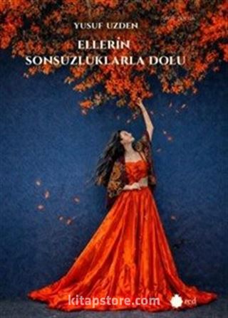 Ellerin Sonsuzluklarla Dolu