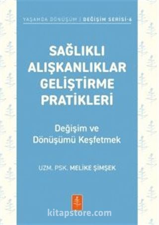 Sağlıklı Alışkanlıklar Geliştirme Pratikleri
