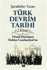 Türk Devrim Tarihi / 2. Kitap Ulusal Direnişten Türkiye Cumhuriyetine
