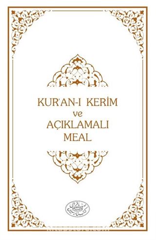 Kısa Açıklamalı Kur'an-ı Kerim Meali Metinli