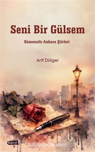 Seni Bir Gülsem