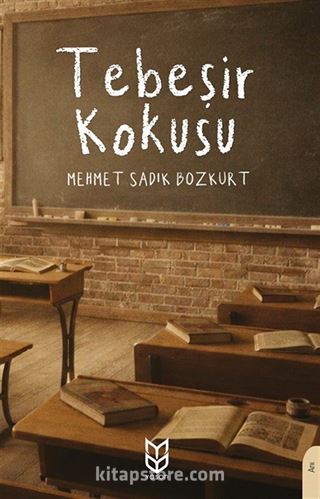 Tebeşir Kokusu