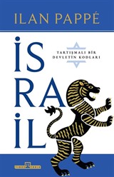 İsrail : Tartışmalı Bir Ülkenin Kodları