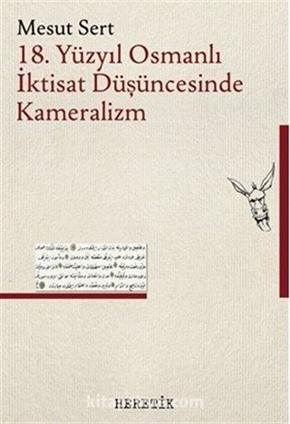 18. Yüzyıl Osmanlı İktisat Düşüncesinde Kameralizm