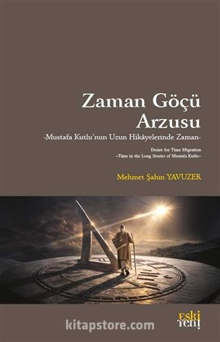 Zaman Göçü Arzusu