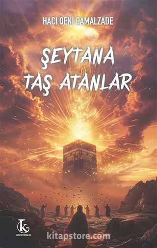 Şeytana Taş Atanlar