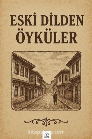 Eski Dilden Öyküler