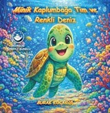 Minik Kaplumbağa Tim ve Renkli Deniz