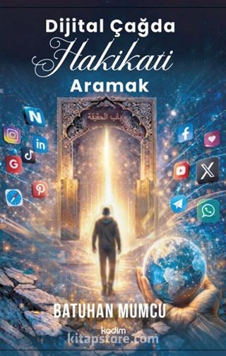 Dijital Çağda Hakikati Aramak