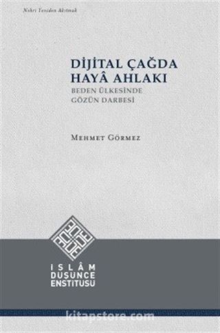 Dijital Çağda Haya Ahlakı