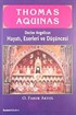 Thomas Aquinas Hayatı, Eserleri ve Düşüncesi