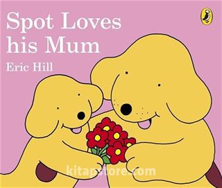 Spot Loves His Mum (Board Book)