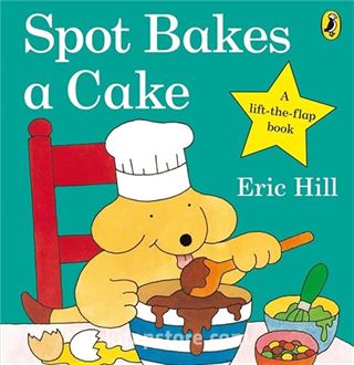 Spot Bakes A Cake (Board Book)