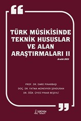 Türk Mûsikîsinde Teknik Hususlar ve Alan Araştırmaları II