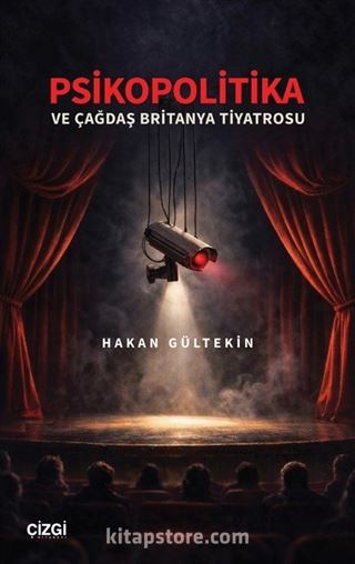 Psikopolitika ve Çağdaş Britanya Tiyatrosu
