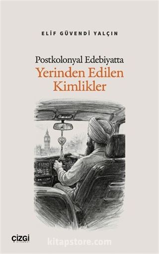 Postkolonyal Edebiyatta Yerinden Edilen Kimlikler