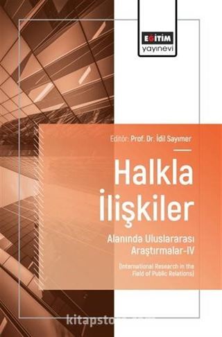 Halkla İlişkiler Alanında Uluslararası Araştırmalar-IV