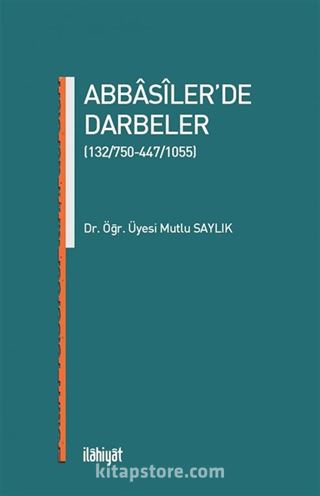 Abbasiler'de Darbeler (132/750-447/1055)