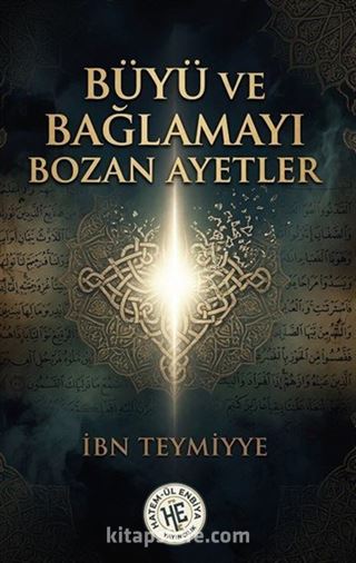 Büyü ve Bağlamayı Bozan Ayetler
