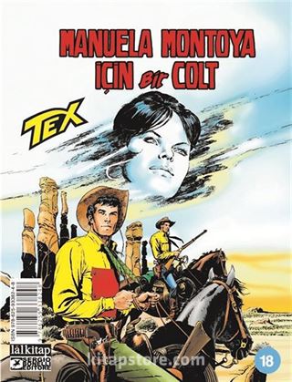 Tex Sayı 18 / Manuela Montoya İçin Bir Colt