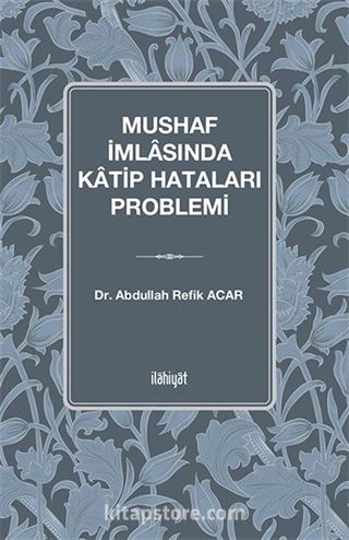 Mushaf İmlasında Katip Hataları Problemi