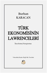 Türk Ekonomisinin Lawrenceleri