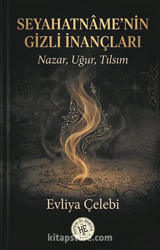 Seyahatnamenin Gizli Inançları