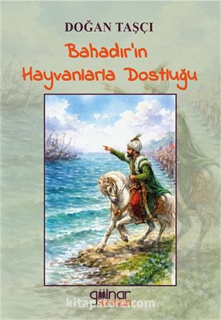 Bahadır'ın Hayvanlarla Dostluğu
