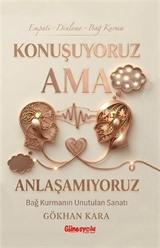 Konuşuyoruz Ama Anlaşamıyoruz