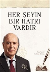 Her Şeyin Bir Hatrı Vardır