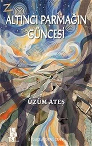 Altıncı Parmağın Güncesi