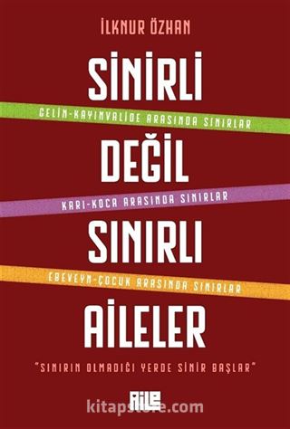 Sinirli Değil Sınırlı Aileler