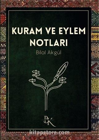 Kuram ve Eylem Notları