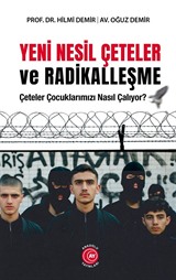 Yeni Nesil Çeteler ve Radikalleşme