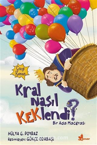 Kral Nasıl Keklendi?