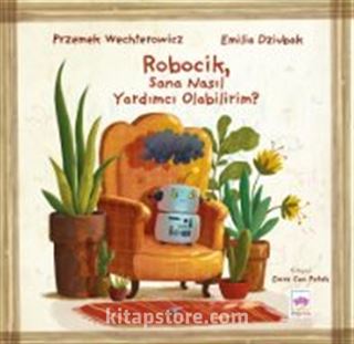 Robocik, Sana Nasıl Yardımcı Olabilirim?