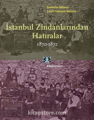 İstanbul Zindanlarından Hatıralar 1870-1872