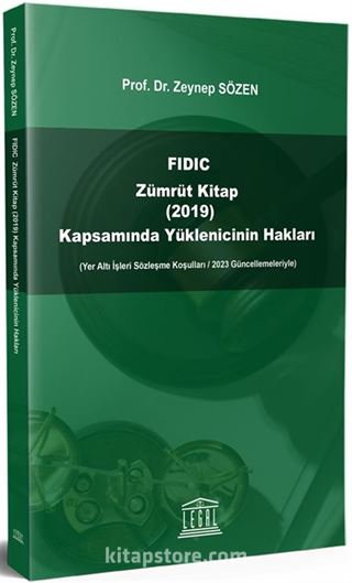 FIDIC Zümrüt Kitap (2019) Kapsamında Yüklenicinin Hakları