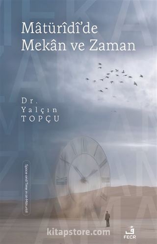 Matürîdî'de Mekan ve Zaman