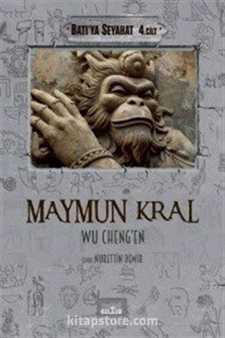 Maymun Kral / Batı'ya Seyahat (4. Cilt)