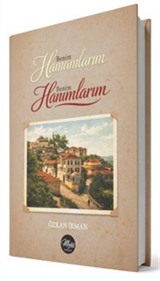 Benim Hamamlarım Benim Hanımlarım