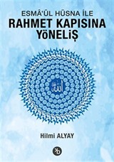 Esma'ül Hüsna ile Rahmet Kapısına Yöneliş