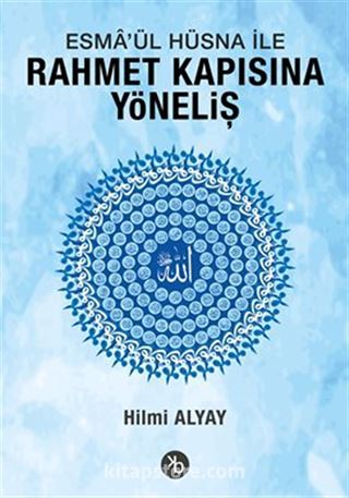 Esma'ül Hüsna ile Rahmet Kapısına Yöneliş