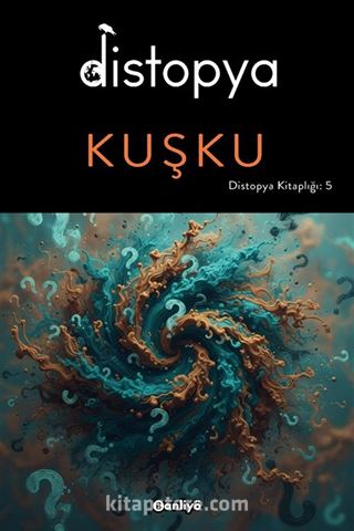 Distopya : Kuşku