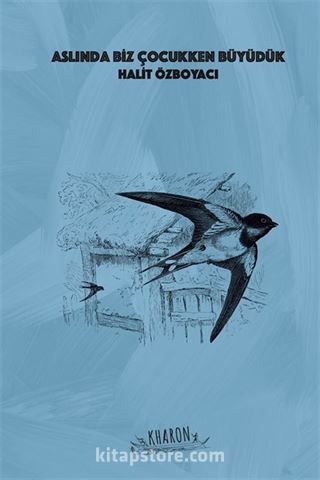 Aslında Biz Çocukken Büyüdük